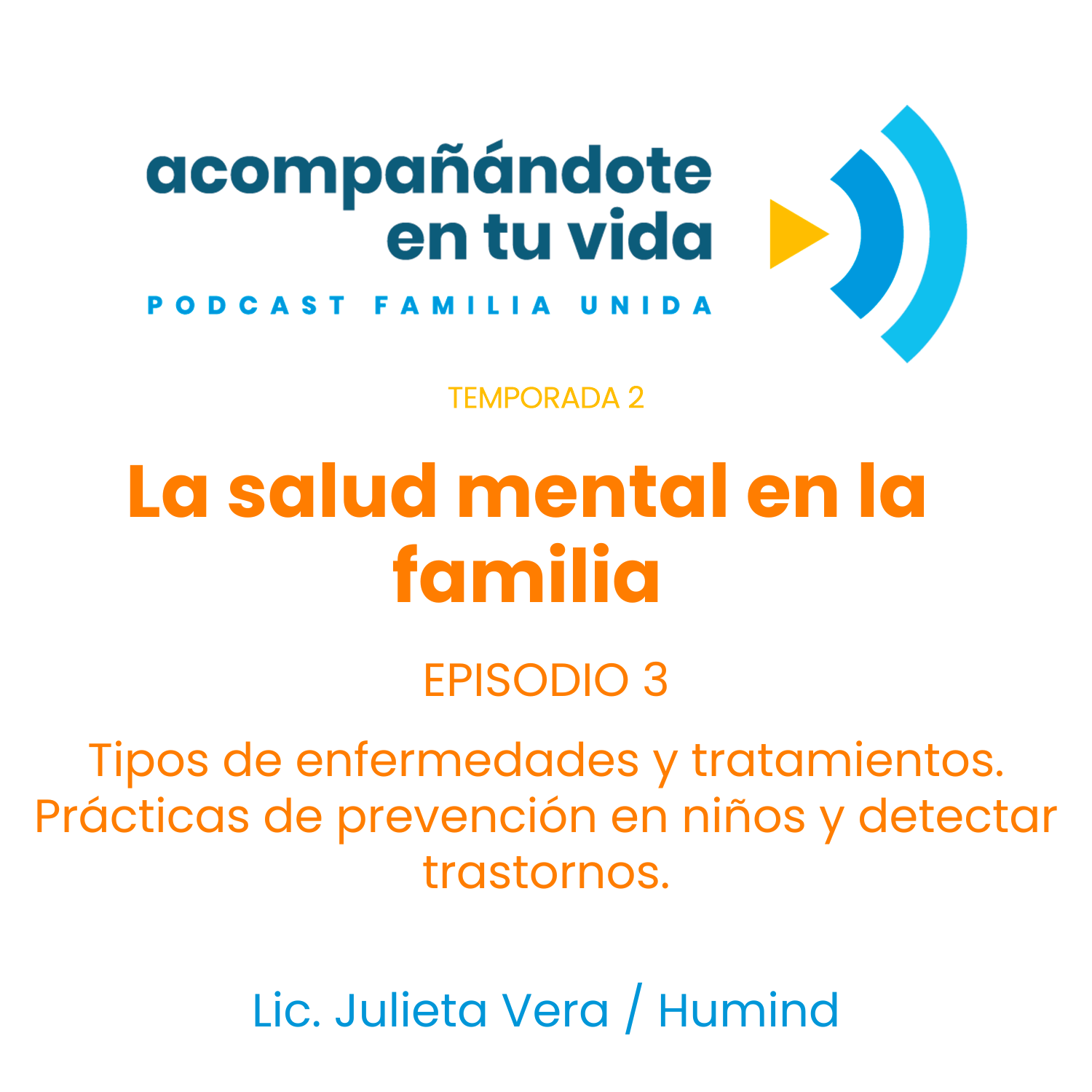 La salud mental en la familia. Ep.3